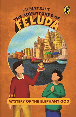 The Adventures Of Feluda : The Mystery Of The Elephant God
