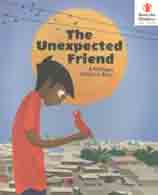 The Unexpected  Friend : A Rohingya Childrens Story