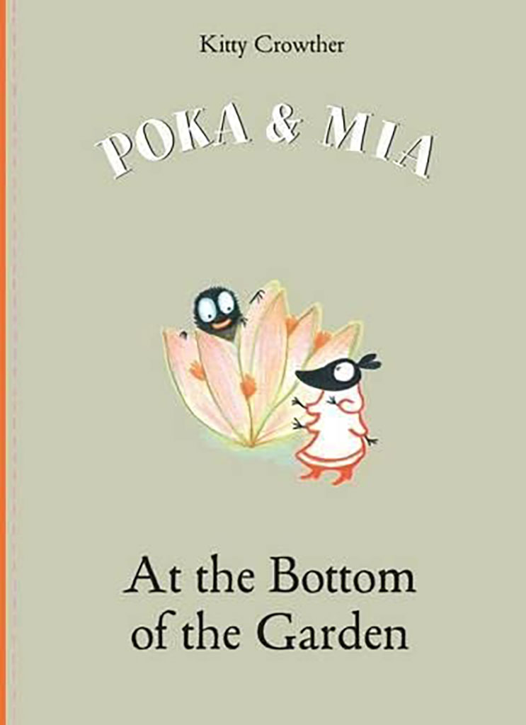 Poka & Mia : At the Bottom of the Garden