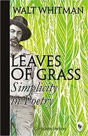 Leaves Of Grass : Simplicity in Poetry (FP)