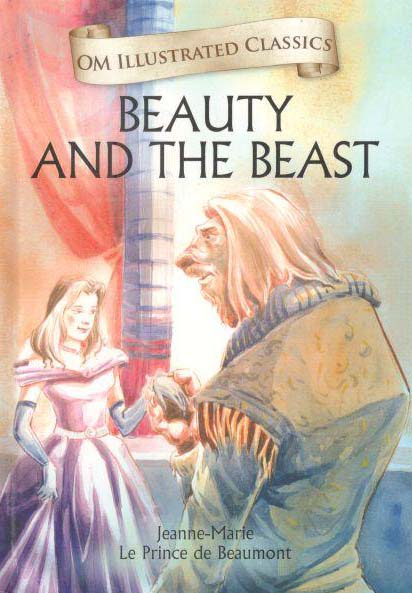 Beauty And The Beast : Om Illustrated Classics