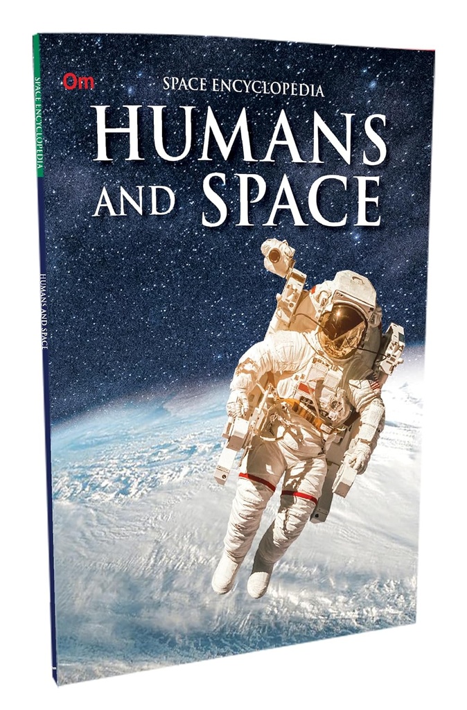 Humans and Space : Space Encyclopedia