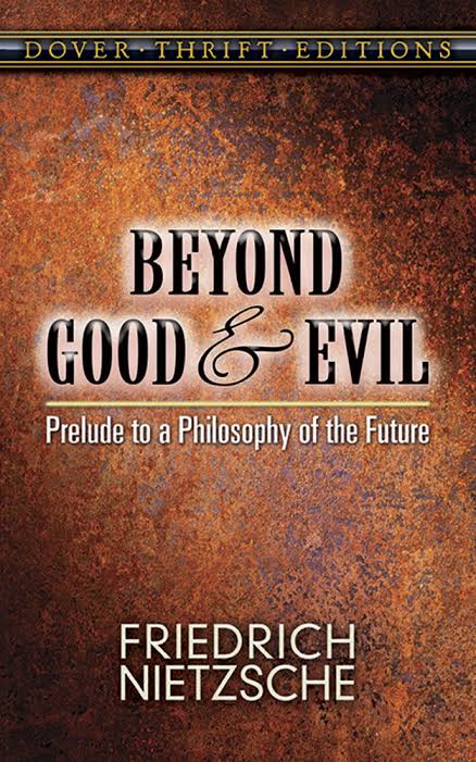 Beyond Good & Evil : Prelude to a Philosophy of the Future