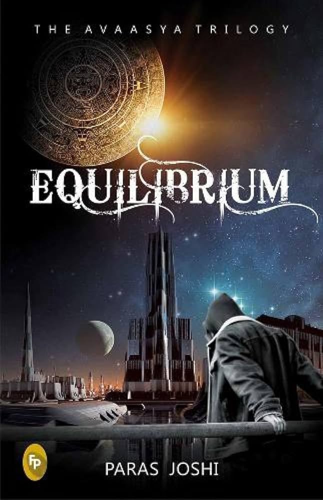Equilibrium : The Avaasya Trilogy