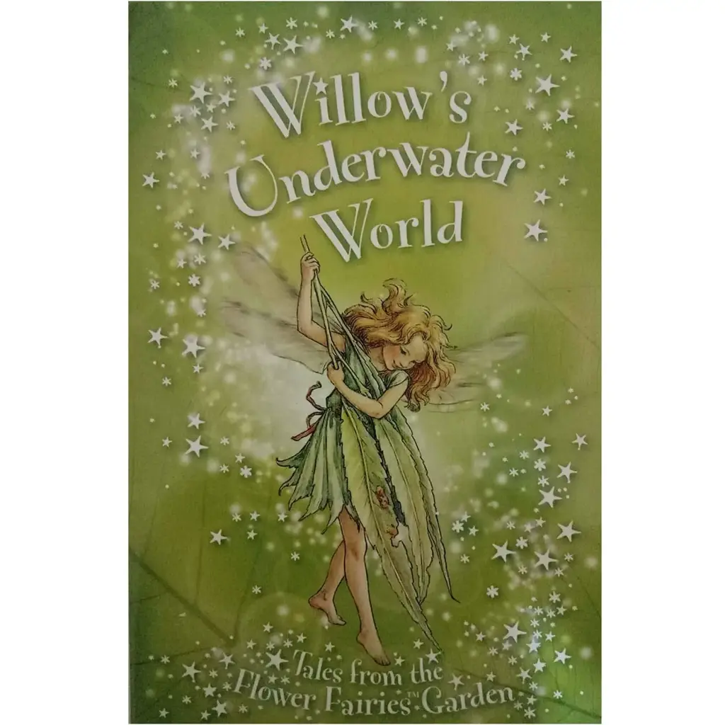 Willows Underwater World : Tales From The Flower Fairies Garden