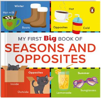 My First Big Book of Seasons & Opposites