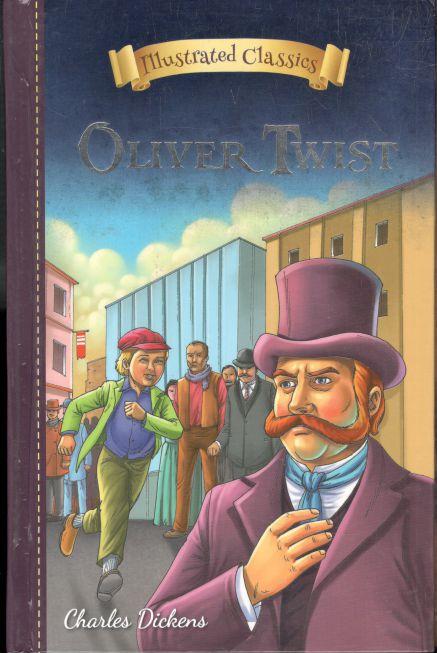 Oliver Twist : Illustrated Classics