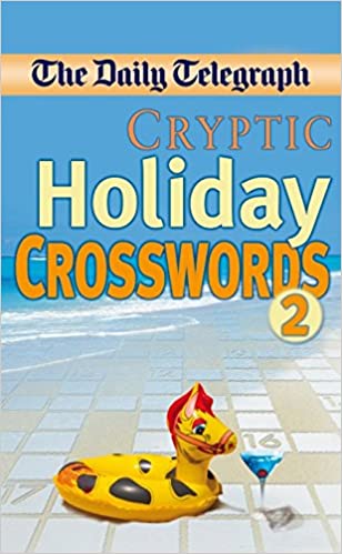 The Daily Telegraph : Cryptic Holiday Crosswords 2
