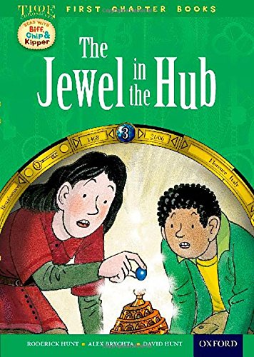 The Jewel in the Hub : First Chapter Books 3