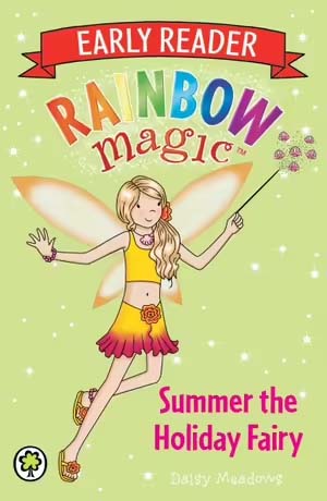 Summer The Holiday Fairy : Early Reader Rainbow Magic