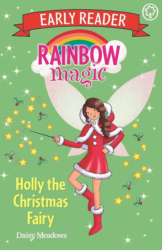Holly The Chrismas Fairy : Early Reader Rainbow Magic