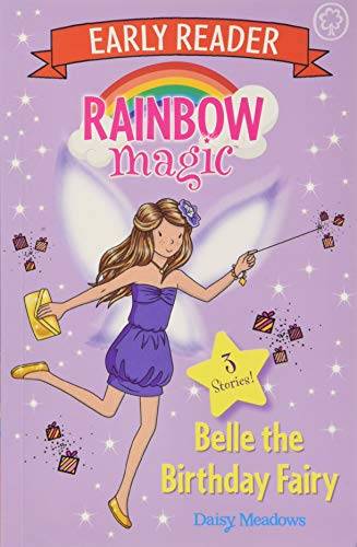 Belle The Birthday Fairy : Early Reader Rainbow Magic