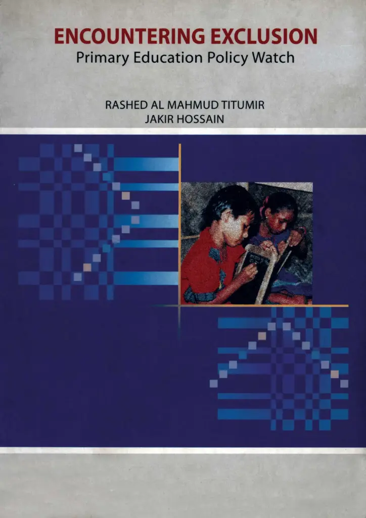 Encountering Exclusion : Primary Education Policy Watch