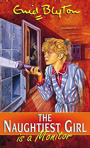 The Naughtiest Girl Is a Monitor (Hodder)