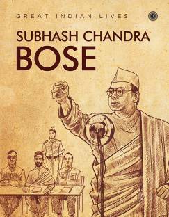 Subhash Chandra Bose : Great Indian Lives