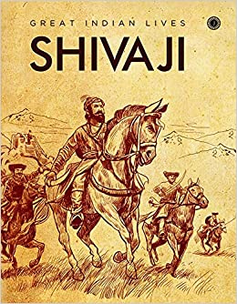 Shivaji : Great Indian Lives
