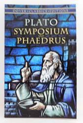 Symposium And Phaedrus : Dover Thrift Editions