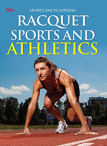 Racquet Sports And Athletics : Sports Encyclopedia