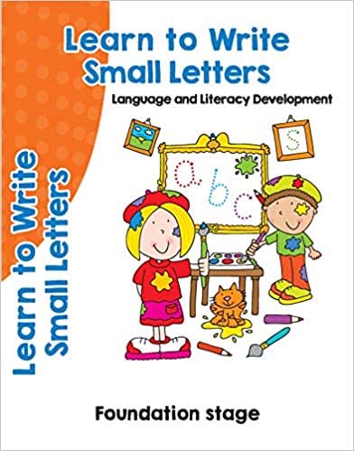 Learn To Write Small Letters : Language and Literacy Development