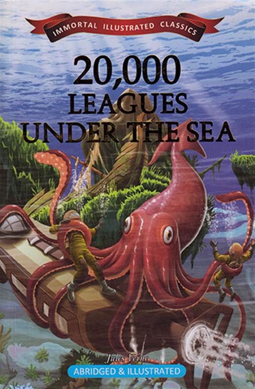 20,000 Leagues Under The Sea : Immortal Illustrated Classics