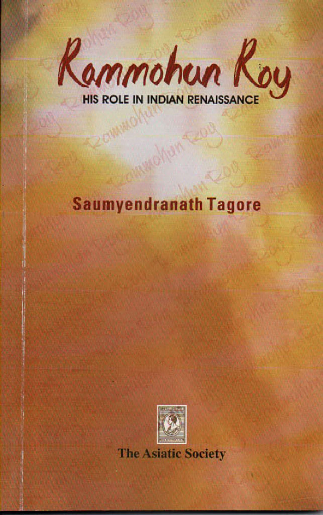 Rammohun Roy : His Role In Indian Renaissance