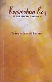 Rammohun Roy : His Role In Indian Renaissance