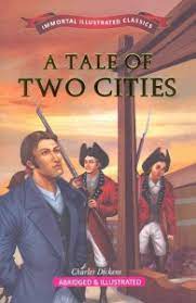 A Tale of Two Cities : Immortal Illustrated Classics
