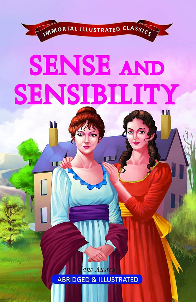 Sense and Sensibility : Immortal Illustrated Classics