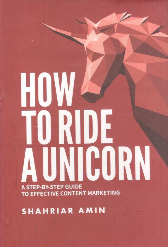 How To Ride  A Unicorn