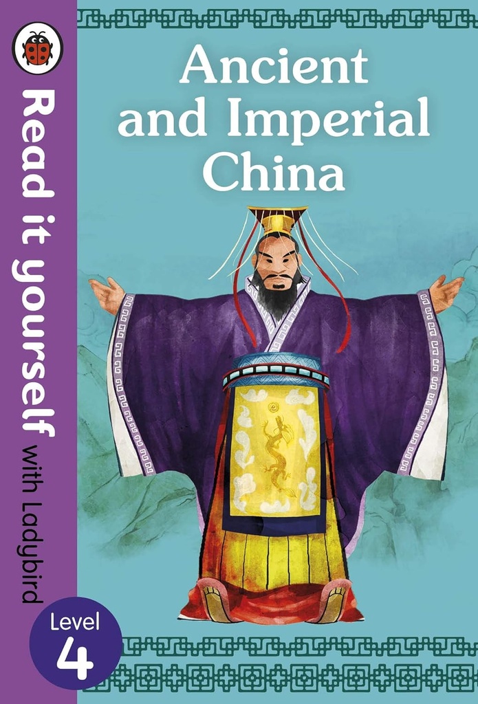 Ancient and Imperial China : Read It Yourself Level 4