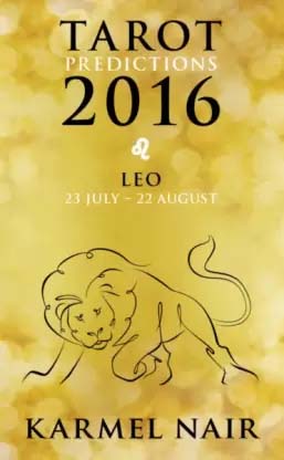 Tarot Predictions 2016 : Leo (23 July - 22 August)