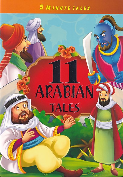 11 Arabian Tales : 5 Minute Tales