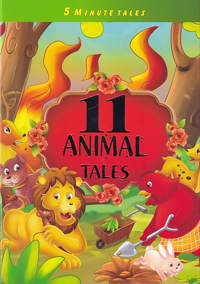 11 Animal Tales : 5 Minute Tales