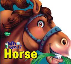 Who Am I? Horse