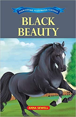 Black Beauty : Everlasting Illustrated Classics