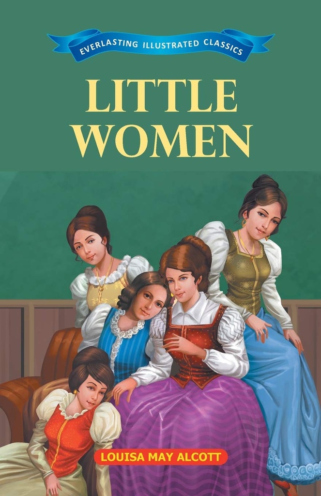 Little Women  : Everlasting Illustrated Classics
