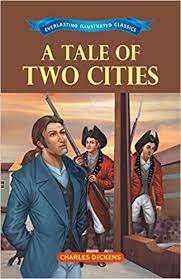 A Tale of Two Cities : Everlasting Illustrated Classics