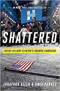 Shattereo : Inside Hillary Clintons Doomed Campaign