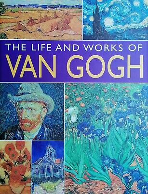The Life And Works Of Van Gogh