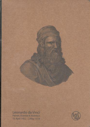 Notebook : Leonardo da Vinci (Painter, Scientist & Architech 15 April 1452- 2 May 1519)