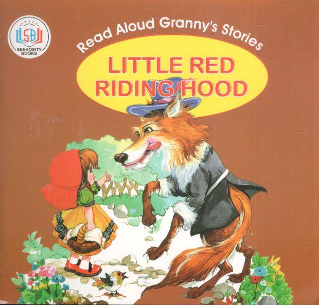 Little Red Riding Hood : Read Aloud Grannys Stories