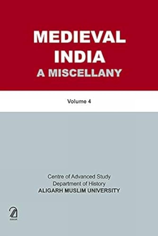 Medieval India A Miscellany : 4 Vol. in 1 Set