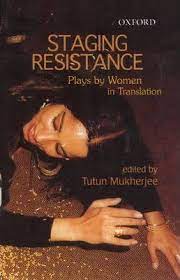 Staging Resistance : Plays by Women, In Translation
