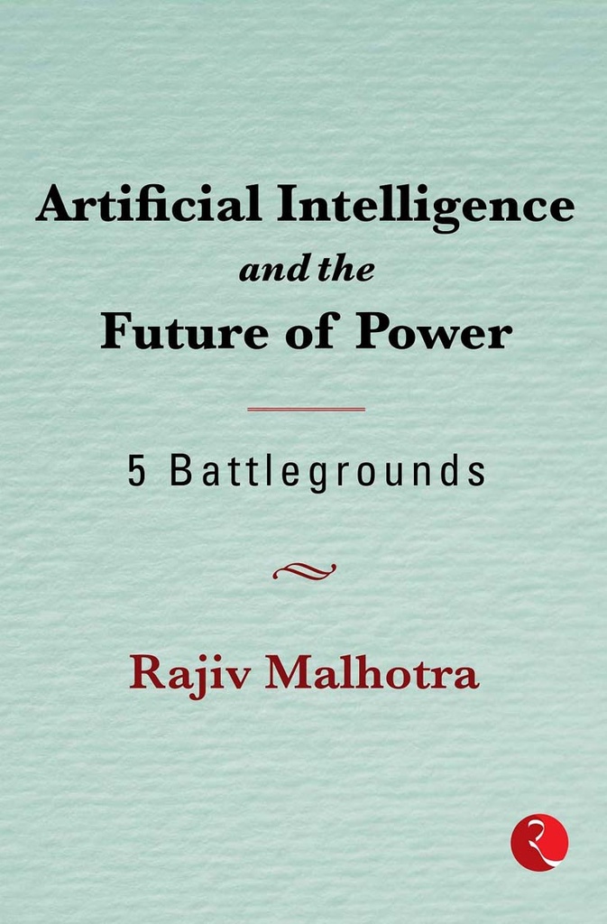 Artificial Intelligence and the Future of Power : 5 Battlegrounds