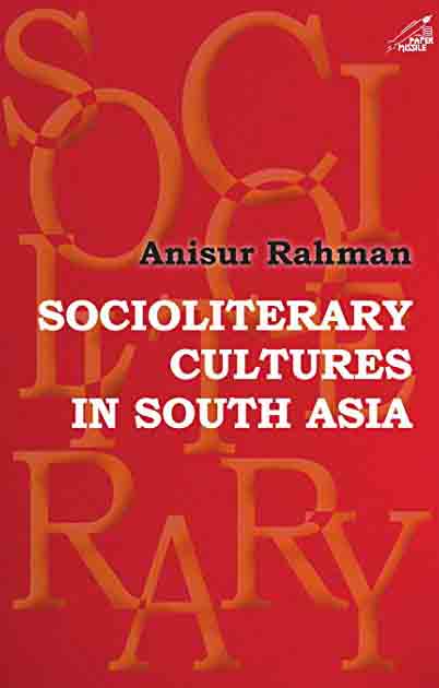 Socioliterary Cultures In South Asia
