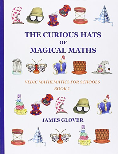 The Curious Hats Of Magical Maths Book 2