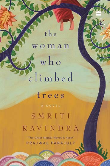 The Womn Who Climbed Trees : A Novel