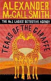 Tears of The Giraffe : The No. 1 Detective Agency