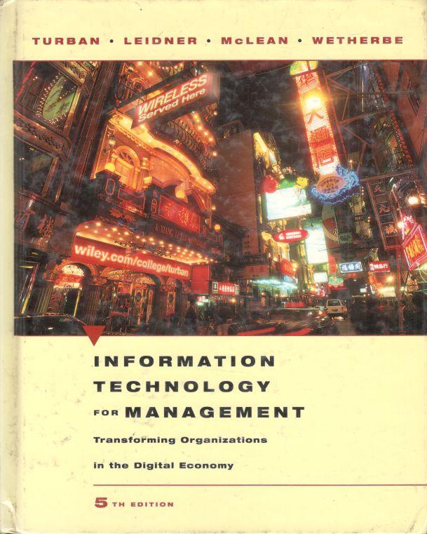 Information Technology For Management : Transforming Organizations In The Economy