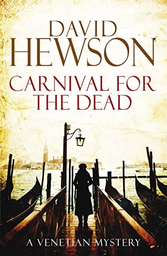 Carnival For The Dead : A Venetian Mystery